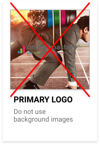 How not to use your logo - Brand Guidelines - Online Mastery